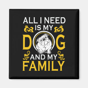 Ich brauche meinen Bulldoggen und meine Familie lu Magnet