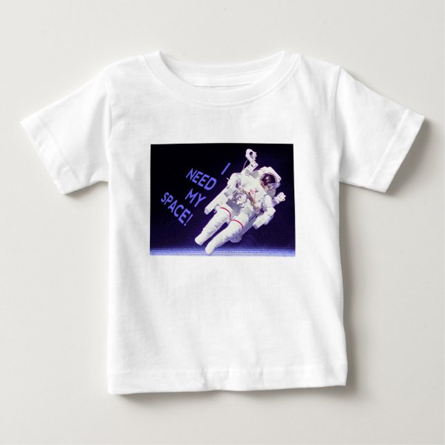 Ich brauche meinen Platz Baby T-shirt (Vorderseite)