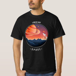 ich brauche meinen Platz T-Shirt