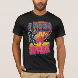 ICH BRAUCHE MEINEN RAUM T-Shirt