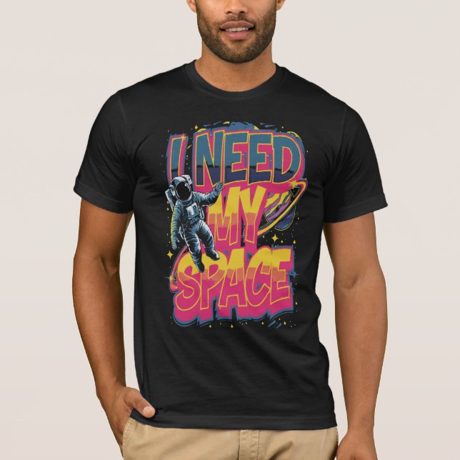 ICH BRAUCHE MEINEN RAUM T-Shirt (Vorderseite)