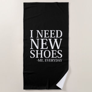 Ich brauche neue Schuhe Strandtuch