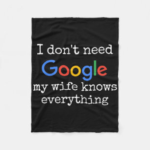 Ich brauche nicht Google meine Ehefrau weiß alles Fleecedecke