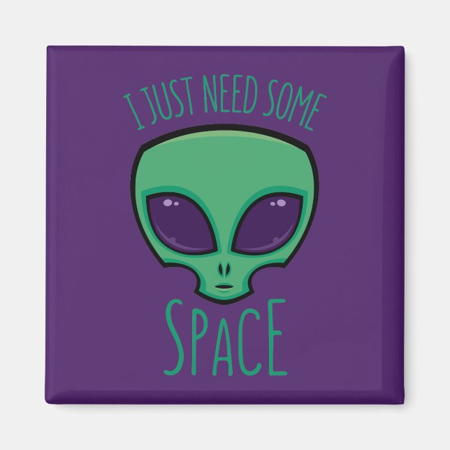 Ich brauche nur eine Alien über den Weltraum Magnet (Vorne)