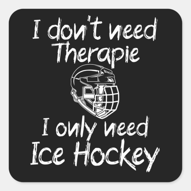 Ich brauche nur Eishockey Quadratischer Aufkleber (Vorderseite)