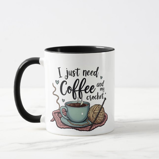 Ich brauche nur Kaffee und Crochet Tasse (Links)