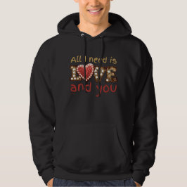 ICH BRAUCHE NUR LIEBE... UND IHR süßes Valentinges Hoodie