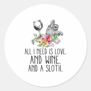 ICH BRAUCHE NUR LIEBE, WEIN UND LANGE RUNDER AUFKLEBER
