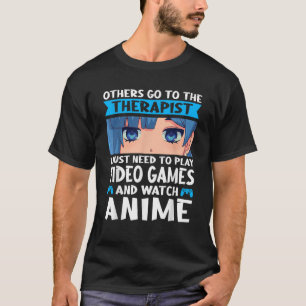 Ich brauche nur Videospiele und Spiele anschauen T-Shirt