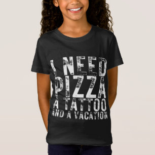 Ich brauche Pizza, Tattoo und Pizzafreunde T-Shirt