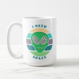 Ich brauche Platz | Funny Vintag Alien Pun Kaffeetasse