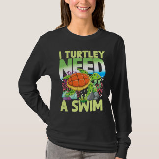Ich brauche SCHECHT hin eine Schwimmen für Schildk T-Shirt