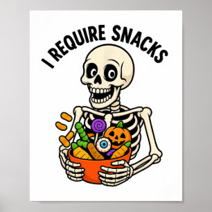 Ich brauche Snacks Funny Skeleton Halloween Meme Poster
