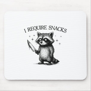 Ich brauche Snacks Raccoon Shirt Männer Frauen Fun Mousepad