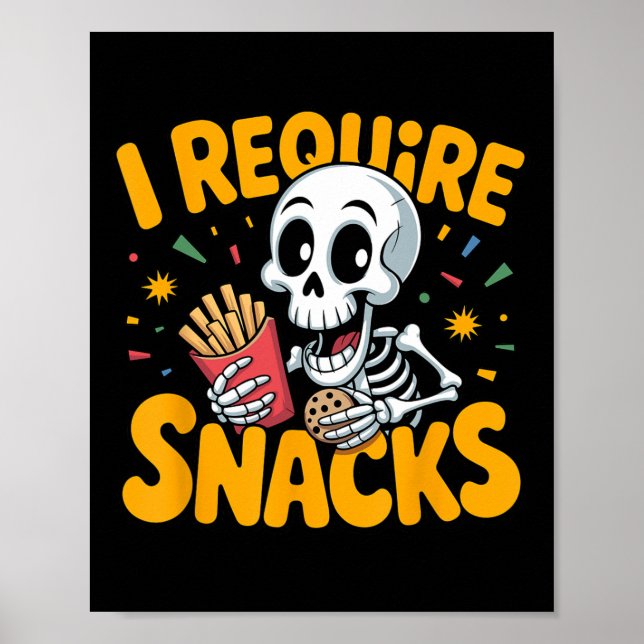 Ich brauche Snacks Spaß Halloween Skeleton Meme Fa Poster (Vorne)