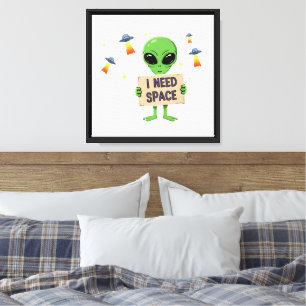 Ich brauche Space Alien Cartoon Gerahmte Leinwand