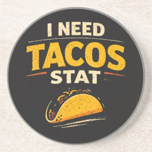 Ich brauche Tacos sofort Getränkeuntersetzer