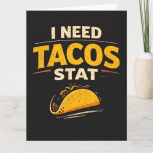 Ich brauche Tacos sofort Karte