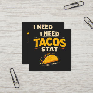 Ich brauche Tacos sofort Quadratische Visitenkarte