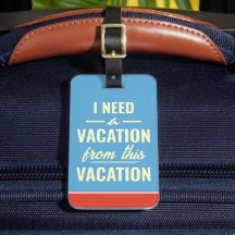Ich brauche Urlaub von diesem Urlaub Lustig Trendi