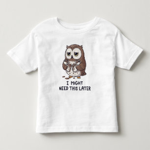 Ich brauche vielleicht später Kaffee - Lustiger Eu Kleinkind T-shirt