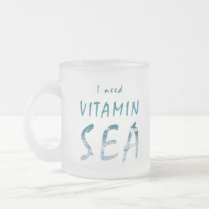 Ich brauche Vitamin Sea Blue Ocean Zitat Mattglastasse