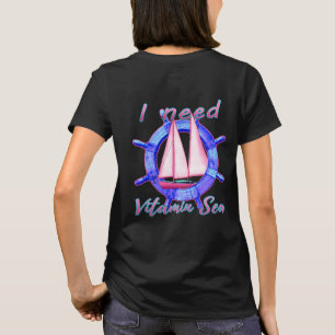 Ich brauche Vitamin Sea T-Shirt