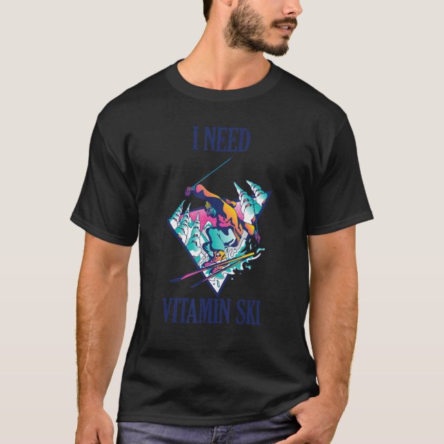 Ich brauche Vitamin Ski 2 T-Shirt (Vorderseite)