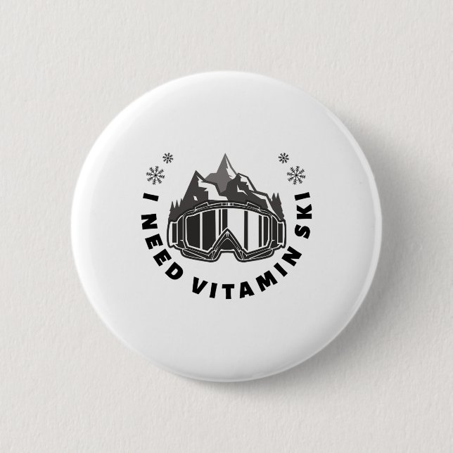 Ich brauche Vitamin Ski Button (Vorderseite)