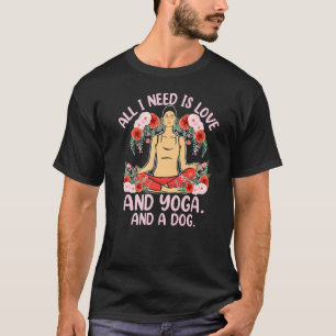 Ich brauche Yoga Hund Liebe Meditation Reiki Maste T-Shirt