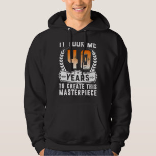 Ich brauchte 40 Jahre, um dieses Meisterwerk zu sc Hoodie