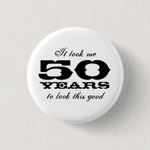 Ich brauchte 50 Jahre, um diese guten Knöpfe zu s Button