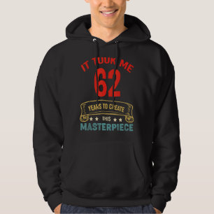 Ich brauchte 62 Jahre, um dieses Meisterwerk zu sc Hoodie