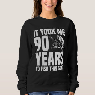 Ich brauchte 90 Jahre, um diese gute 90. Birthda z Sweatshirt