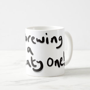 Ich braue gerade eine Fleischerei Kaffeetasse