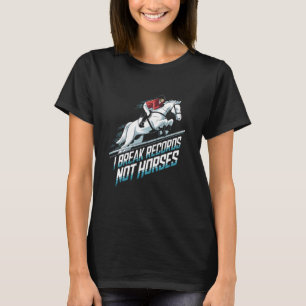 Ich breche Rekorde, keine Pferde Springreiten T-Shirt