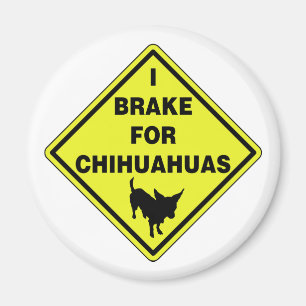Ich bremse für Chihuahua Magnet
