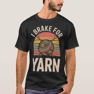 Ich bremse für Garn Stricker Lustiger Strickgarnli T-Shirt