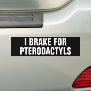 ICH BREMSE FÜR PTERODACTYLUS AUTOAUFKLEBER