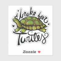 Ich bremse für Schildkröten niedliche Schildkröten