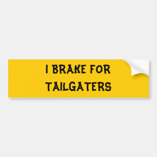 ICH BREMSE FÜR TAILGATERS AUTOAUFKLEBER