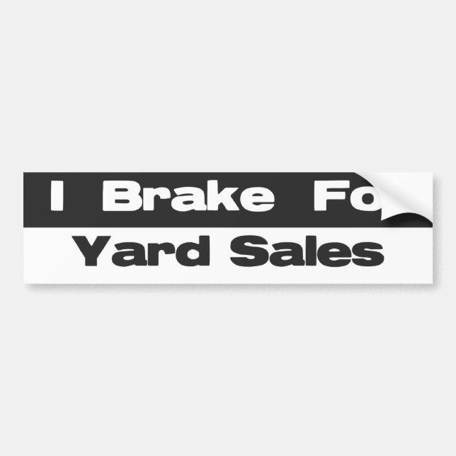 Ich bremse für Yard-Verkaufs-Autoaufkleber Autoaufkleber (Vorne)