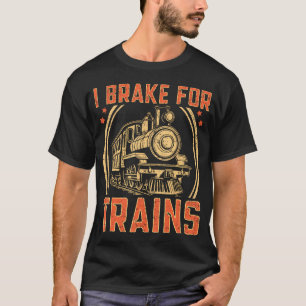 Ich bremse für Züge Lokomotiv-Design T-Shirt