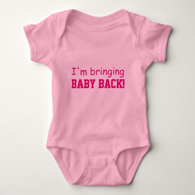 ICH BRINGE BABY BACK PINK SÄUGLING STRAMPLER (Vorderseite)