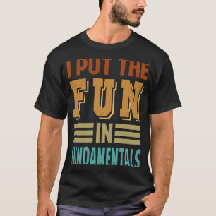 Ich bringe den Spaß in die Grundlagen   Mechaniker T-Shirt