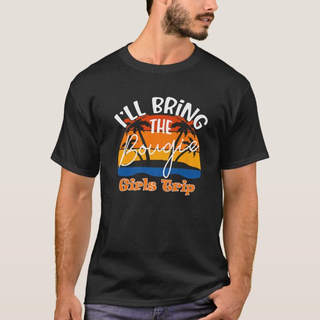 Ich bringe die Bougie, Funny Girls Trip T-Shirt (Vorderseite)