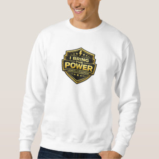 Ich bringe die Macht Lizenziert Gefährlich Gold Ab Sweatshirt