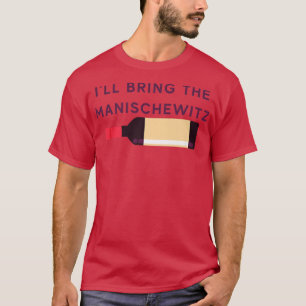 Ich bringe die Manishewitz Funny Jewish Hanukkah T-Shirt