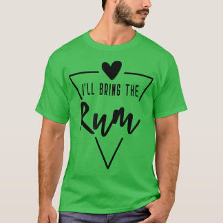 Ich bringe die Rum - Herz Bridal Bride Bridal T-Shirt