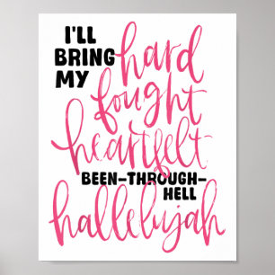 Ich bringe mein hart kämpftes Hallelujah Brandon H Poster